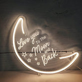 LED Moon Neon Light Sign 'Love You To the Moon And Back' Neon Wall 3D Art for Party
